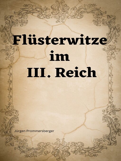 Title details for Flüsterwitze im III. Reich by Jürgen Prommersberger - Available